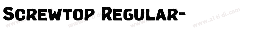 Screwtop Regular字体转换